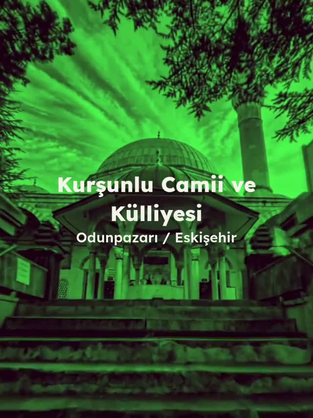 Kurşunlu Cami ve Külliyesi